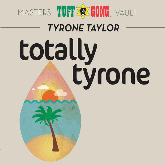 TOTALLY TYRONE- TYRONE TAYLOR (AUDIO CD)