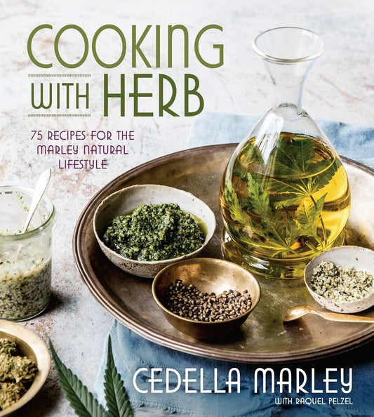 Cooking with Herb: 75 Recipes for the Marley Natural Lifestyle: A Cookbook by Cedella Marley, Raquel Pelzel